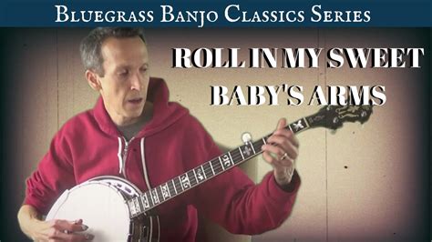 Rollin' in My Sweet Baby's Arms - Szybkie Banjo i Wzruszająca Melodia Wokalna Ucieleśniają Esencję Bluegrassu